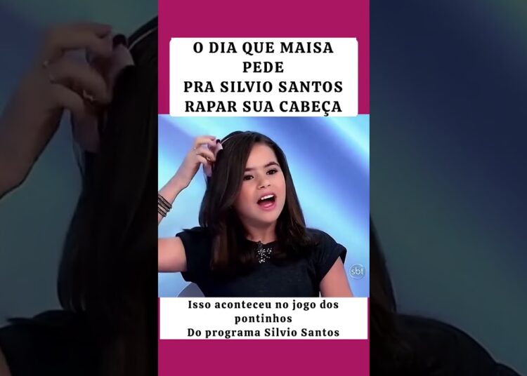 O DIA QUE MAISA PEDE PRA SILVIO SANTOS RAPAR SUA CABEÇA #humor #feedshorts #fofocas
