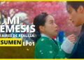 MI NÉMESIS CON AIRES DE REALEZA | RESUMEN EPISODIO 01 | NETFLIX