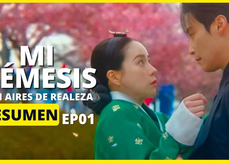 MI NÉMESIS CON AIRES DE REALEZA | RESUMEN EPISODIO 01 | NETFLIX