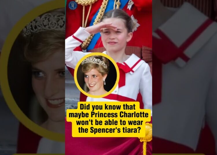 Why Princess Charlotte Maybe Can’t Wear The Spencer Tiara? 🤔#fyp #royalfamily #britishroyalfamily