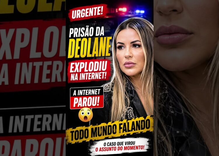 🚨 Prisão da Deolane explodiu e a internet parou @Ferreirawa