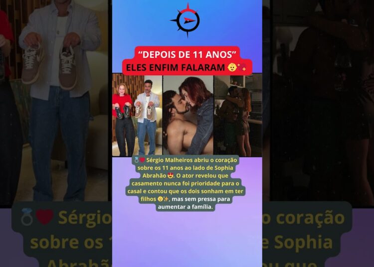 Sérgio Malheiros e Sophia Abrahão falam sobre filhos pela primeira vez após 11 anos juntos 😳