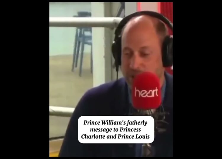 Prince William’s fatherly message to Princess Charlotte and Prince Louis