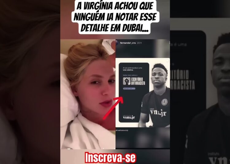 Virgínia achou que ninguém ia perceber isso #zefelipe #ultimasnoticia #fofoca #viniciusjr