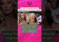 Luana Piovani critica Virginia após vídeo beijando macaco polêmico em Dubai e internet reage forte😳🔥