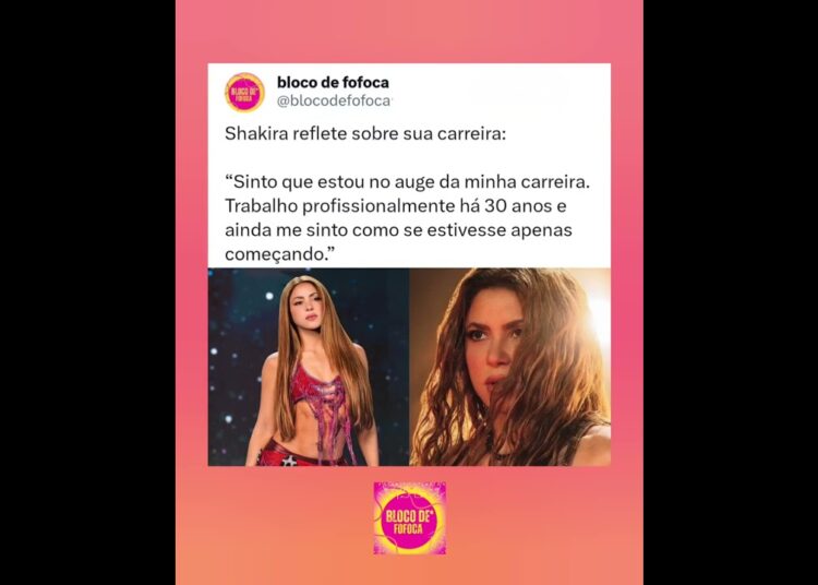 #shakira reflete sobre sua carreira. #fofoca #fofocas