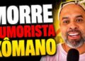 Morre XÔMANO: O Brasil perde um dos maiores humoristas da INTERNET