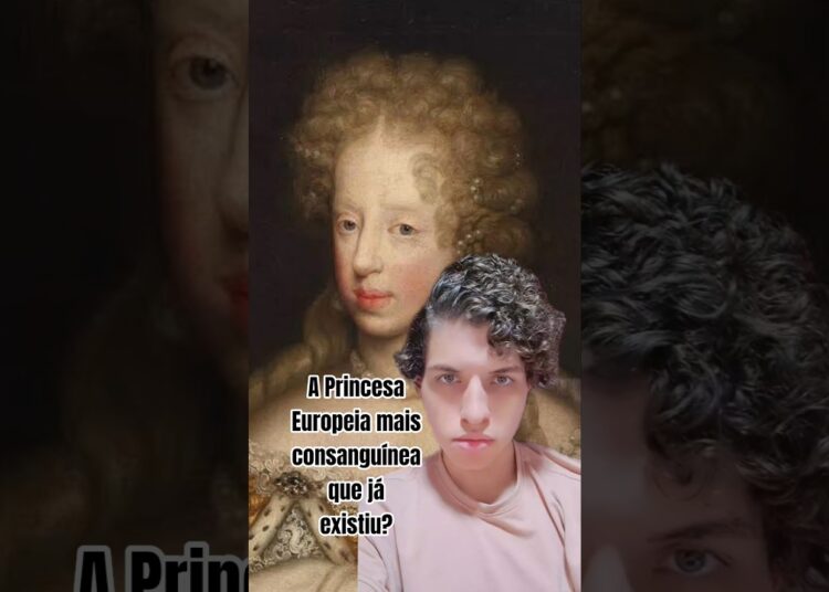PRINCESA EUROPEIA MAIS CONSANGUÍNEA QUE JÁ EXISTIU? #realeza #genealogia #habsburgs #ancestralidade