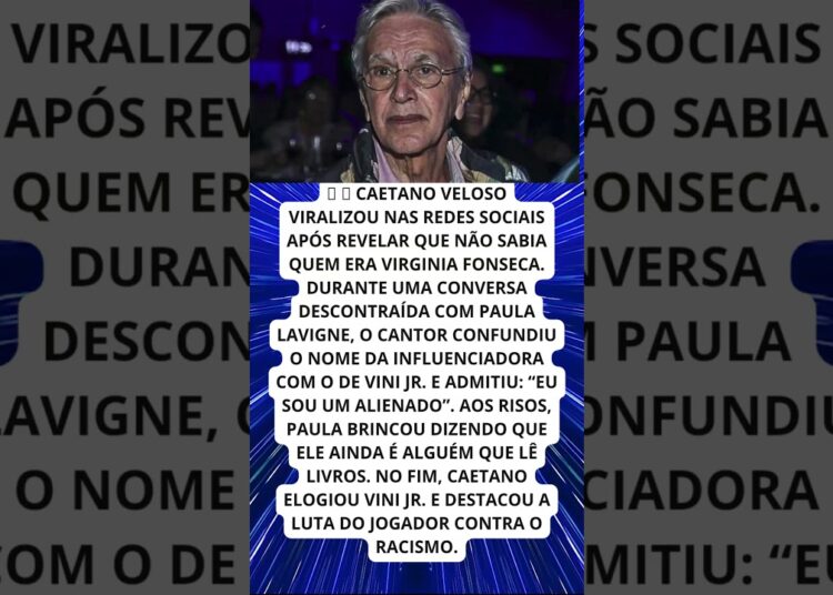 Caetano Veloso revela que não sabe quem é Virginia!