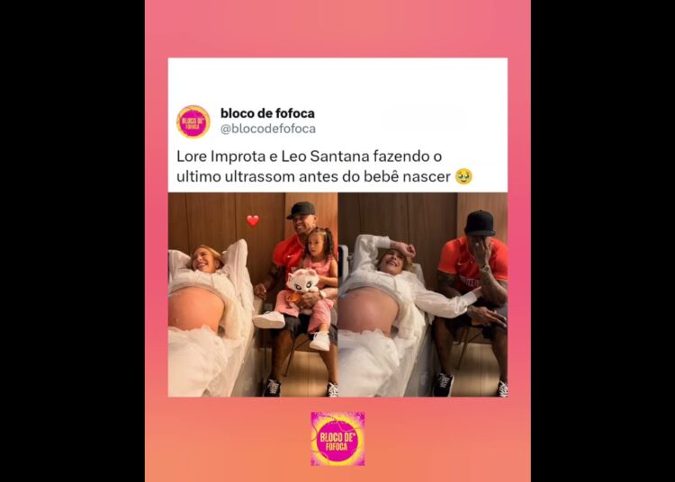 #loreimprota e #léosantana compartilharam o último ultrassom do filho Levi. 😍😍❤️. #fofoca #fofocas