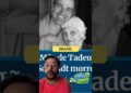 MÃE DE TADEU FALECE #raffafofoca #noticiasmundiais #fofoca #noticias #ultimasnoticia