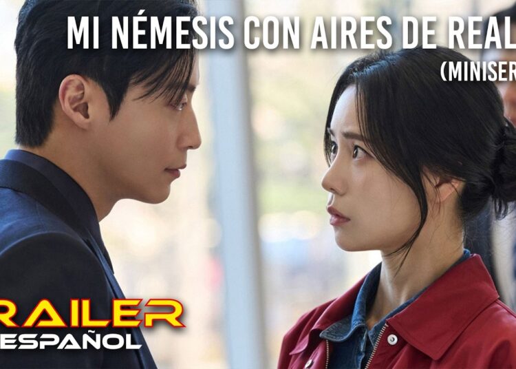 Mi némesis con aires de realeza (Miniserie TV) – Tráiler español