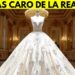 Los Vestidos De NOVIA Mas CAROS De La REALEZA