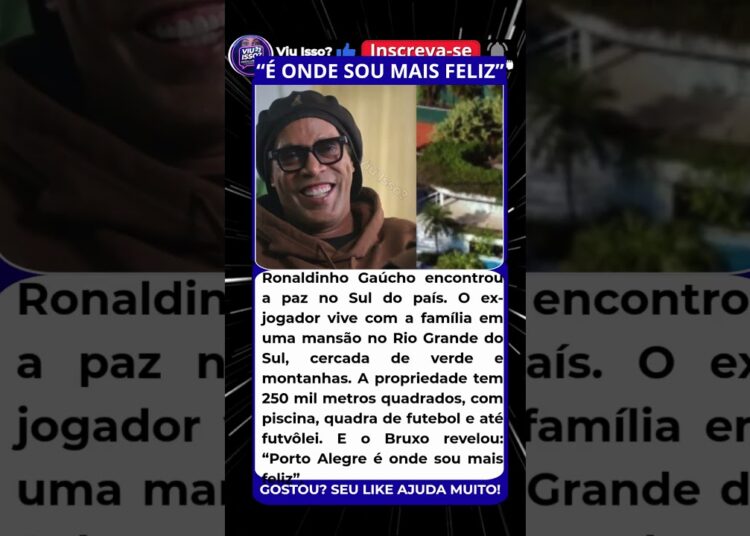 RONALDINHO GAÚCHO MOSTRA MANSÃO DE 250 MIL M² NO RS E REVELA