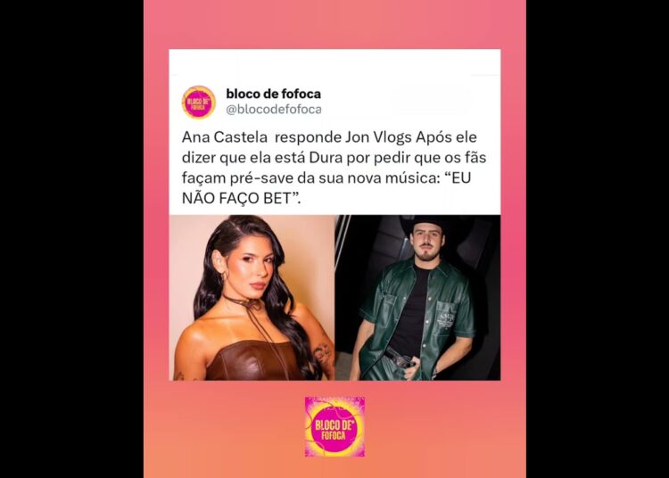 #anacastela responde #jonvlogs  Após ele dizer que ela está Dura por pedir que os fãs façam pré-save