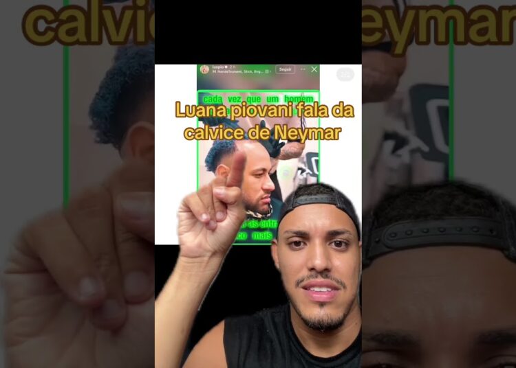 #luanapiovani #neymar #neymarjr #fofoca #fofocas #noticias #noticiasdosfamosos #noticia #treta