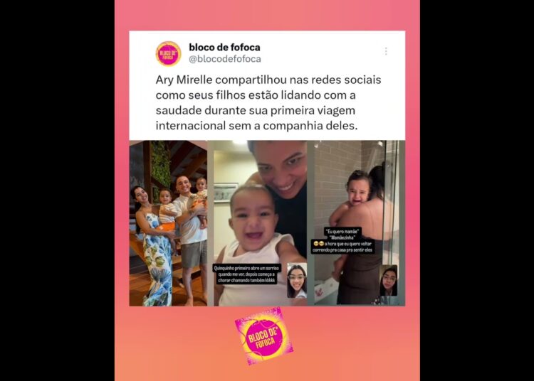 #arymirelle compartilhou nas redes sociais  como seus filhos estão lidando com a saudade. #fofoca
