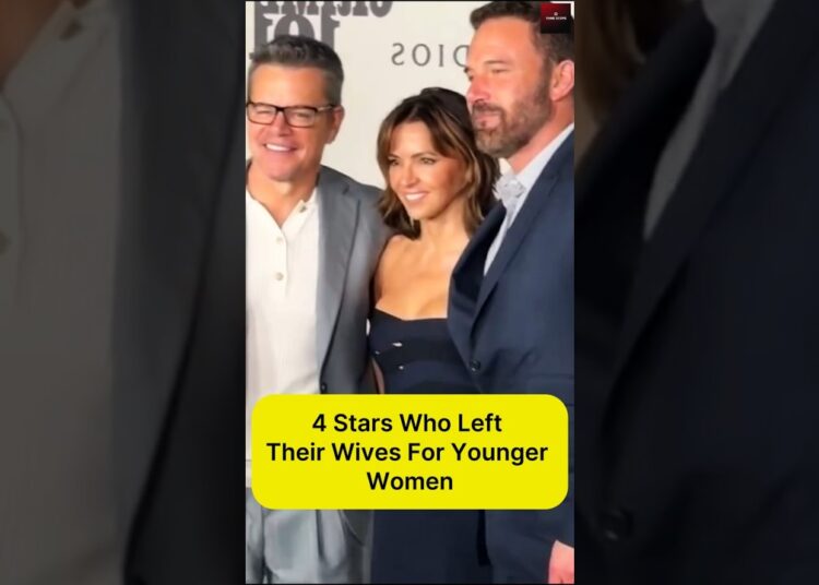4 Stars Who Left Their Wives For Younger Women