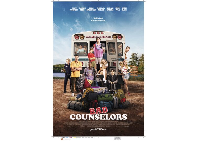 'BAD COUNSELORS' DA LOAM ENTERTAINMENT CHEGA AOS CINEMAS EM TODO O NÍVEL DE 23 A 27 DE JULHO DA FATHOM ENTERTAINMENT