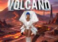 Spice inflama o verão com novo single explosivo ‘Volcano’