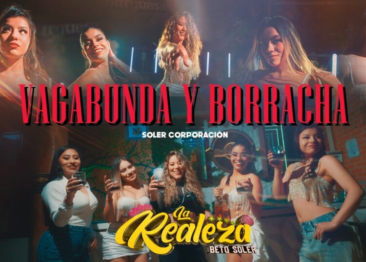 LA REALEZA – VAGABUNDA Y BORRACHA 2026
