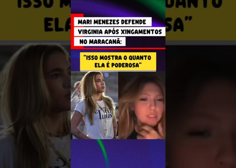 MARI MENEZES DEFENDE VIRGÍNIA FONSECA APÓS POLÊMICA E XINGAMENTOS NO MARACANÃ!