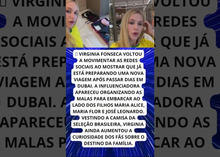 APÓS DUBAI, VIRGINIA PREPARA NOVA VIAGEM COM OS FILHOS!