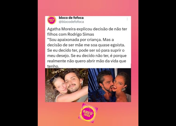 #agathamoreira explicou decisão de não ter filhos com #rodrigosimas. #fofoca #fofocas