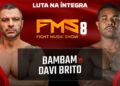 LUTA 08 – FMS 8 – KLEBER BAMBAM  X DAVI BRITO (LUTA NA ÍNTEGRA)