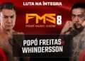 LUTA 10 – FMS 8 – POPÓ FREITAS X WHINDERSSON NUNES (LUTA NA ÍNTEGRA)