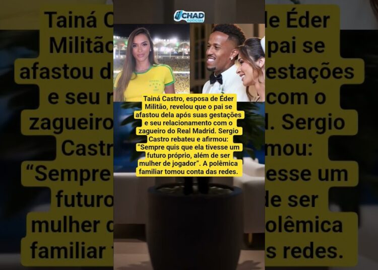 Pai de Tainá Castro rebate declarações e cita relação com Éder Militão