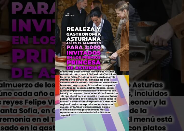 🍽️ Realeza y gastronomía asturiana: así es el almuerzo para 2.000 invitados en los Premios Princesa
