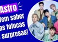 Fofocas de Cha Eun Woo, Sanha, JinJin, Rocky, Moonbin e MJ! Fique por dentro das novidades do Astro!