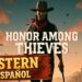 🔥 WESTERN de ACCIÓN COMPLETO en Español Latino | Honor Among Thieves | Full Movie