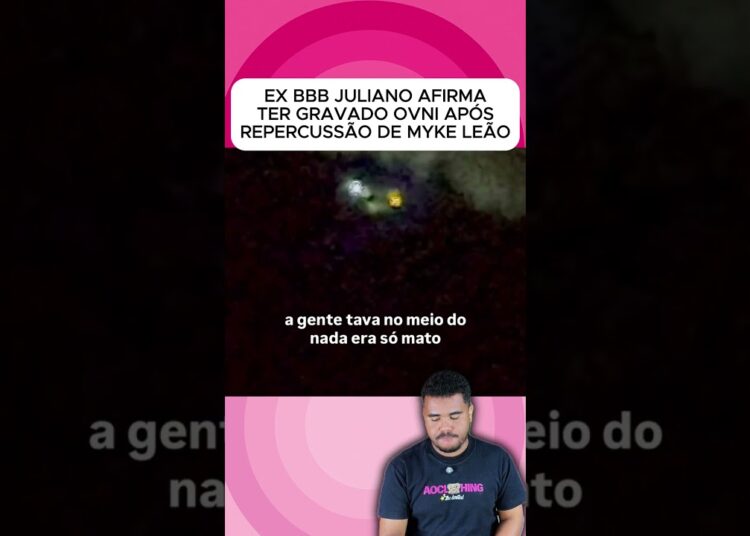 EX BBB JULIANO AFIRMA TER GRAVADO OVNI APÓS REPERCUSSÃO DE MAYK LEÃO #famosos #foryou