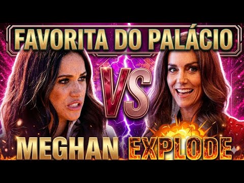 MEGHAN não aceita favoritismo a KATE e TENSÃO explode na REALEZA