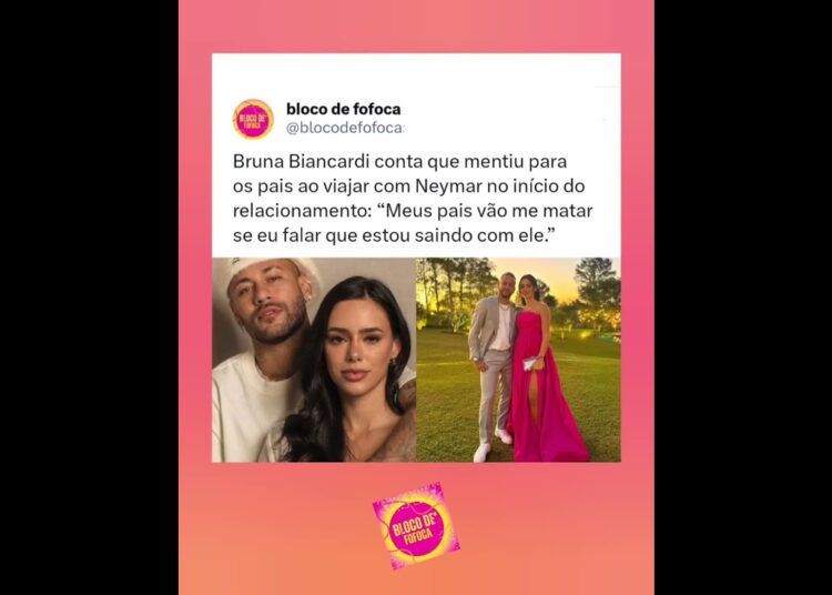 #brunabiancardi  conta que mentiu para os pais ao viajar com #neymar no início do relacionamento