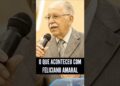 O que aconteceu com Feliciano Amaral?