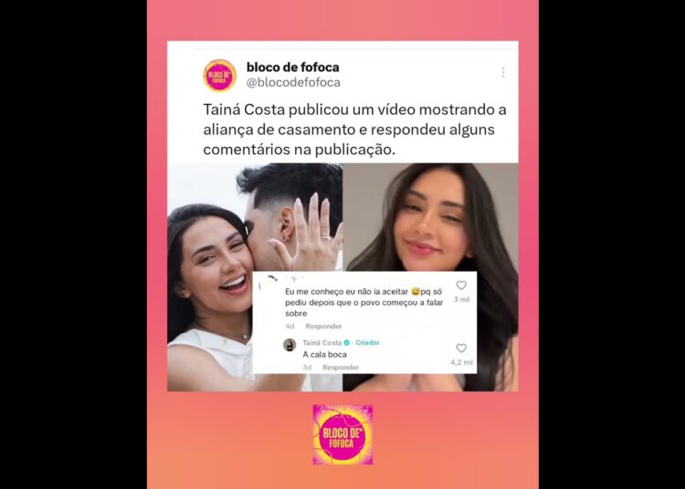#Tainácosta postou um vídeo mostrando a aliança de casamento e respondeu alguns comentários.