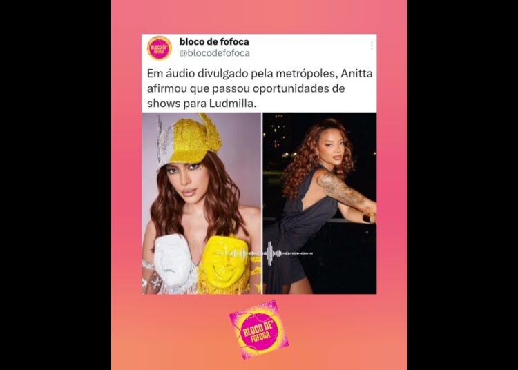 Em áudio divulgado pela metrópoles, #anitta afirmou que passou oportunidades de shows para #ludmilla