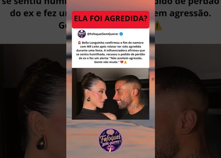 Bella Longuinho revela motivo do término e faz alerta chocante: “Não aceitem agressão” 😳💔