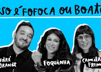 É NÓIA MINHA? | Boatos e Fofocas, com André Brandt e Foquinha