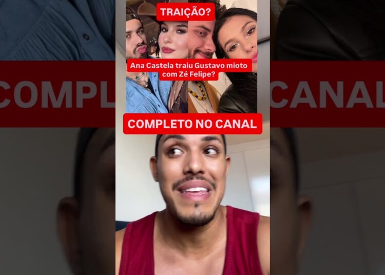 #anacastela #anacastelaboiadeira #gustavomioto #zefelipe #zéfelipe #noticias #fofoca #virginia