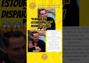 Leo Dias promete expor”bomba” sobre CBF e jogadores: “vai dar ruim”