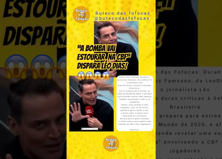 Leo Dias promete expor”bomba” sobre CBF e jogadores: “vai dar ruim”