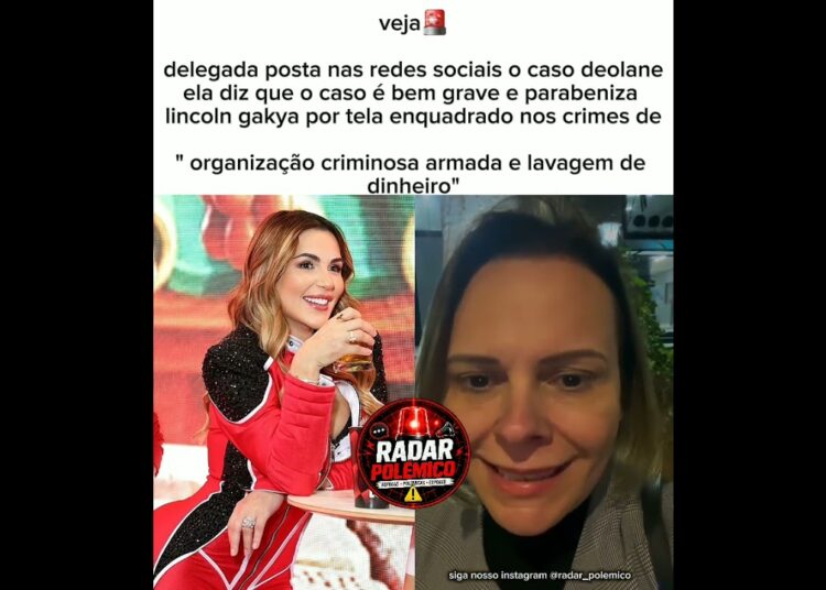 🚨 Delegada diz que caso Deolane é grave e elogia Lincoln Gakiya 😳⚖️