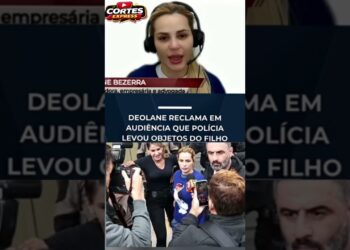 🚨 DEOLANE SE REVOLTA EM AUDIÊNCIA: “LEVARAM OBJETOS DO MEU FILHO!” 😳