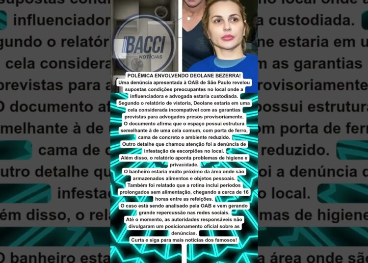 🚨 DEOLANE DENUNCIA ESCORPIÕES EM CELA E CONDIÇÕES CHOCANTES EM PRESÍDIO!