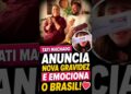 TATI MACHADO ANUNCIA NOVA GRAVIDEZ E EMOCIONA O BRASIL#famosos #viralizar #viralvideo #shots