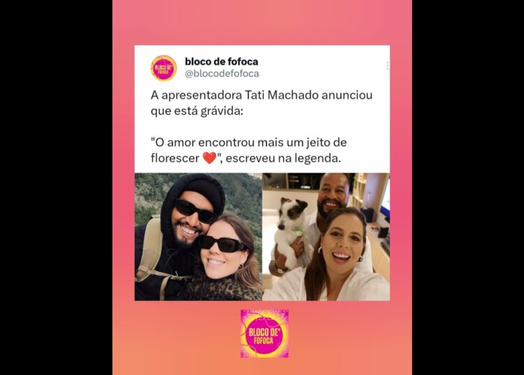 A apresentadora #tatimachado anunciou que está grávida. ❤️😍#fofoca #fofocas